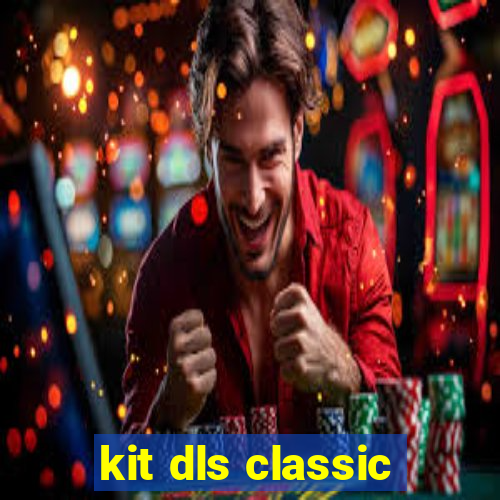 kit dls classic